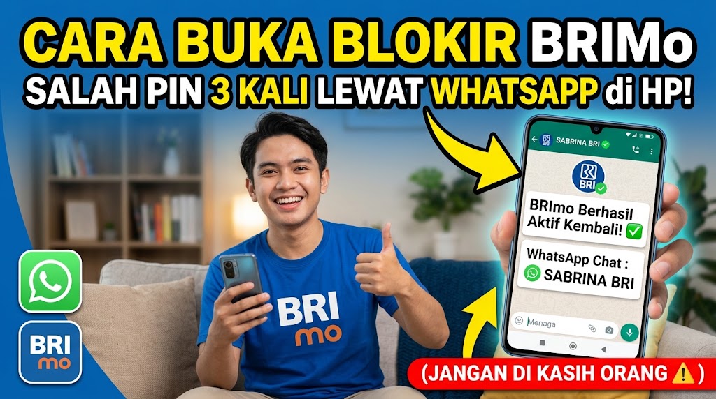 Cara Buka Blokir BRImo Salah PIN 3 Kali Lewat WhatsApp di HP
