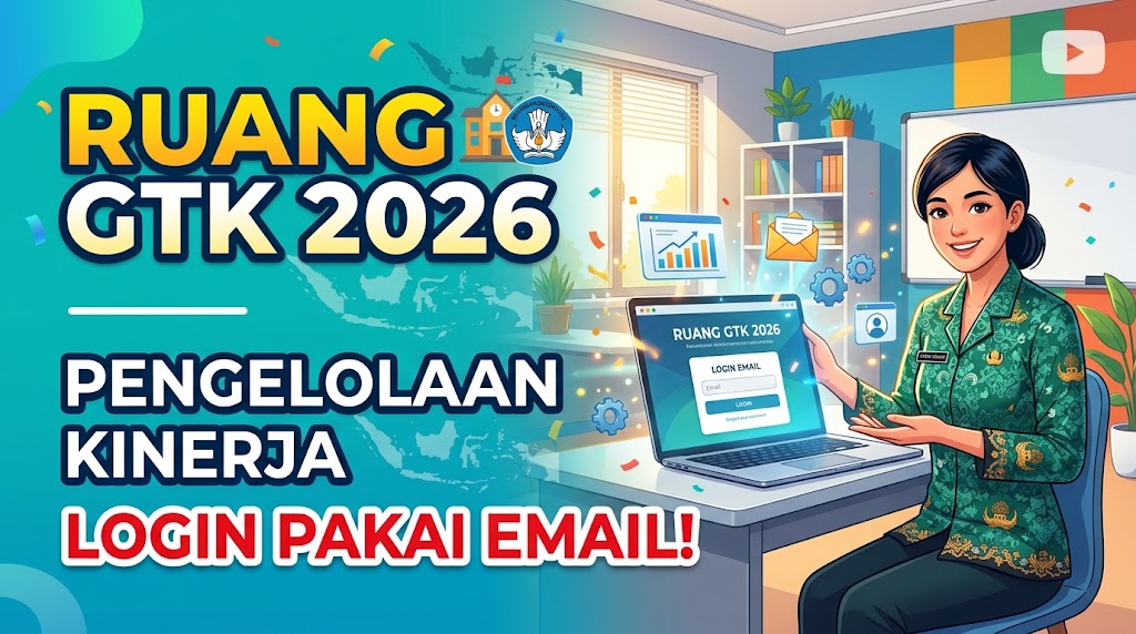 Ruang GTK 2026 Login Pengelolaan Kinerja Menggunakan Email